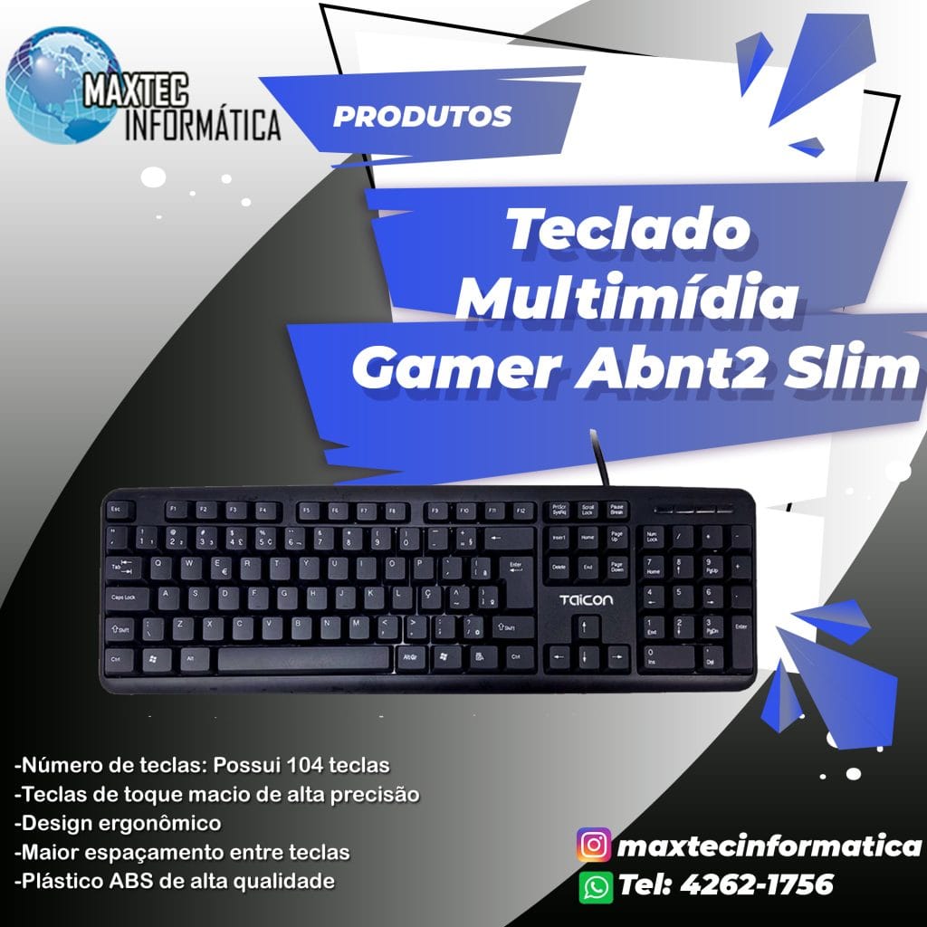 Teclado Multimídia Gamer Abnt2 Slim - Maxtec Informática