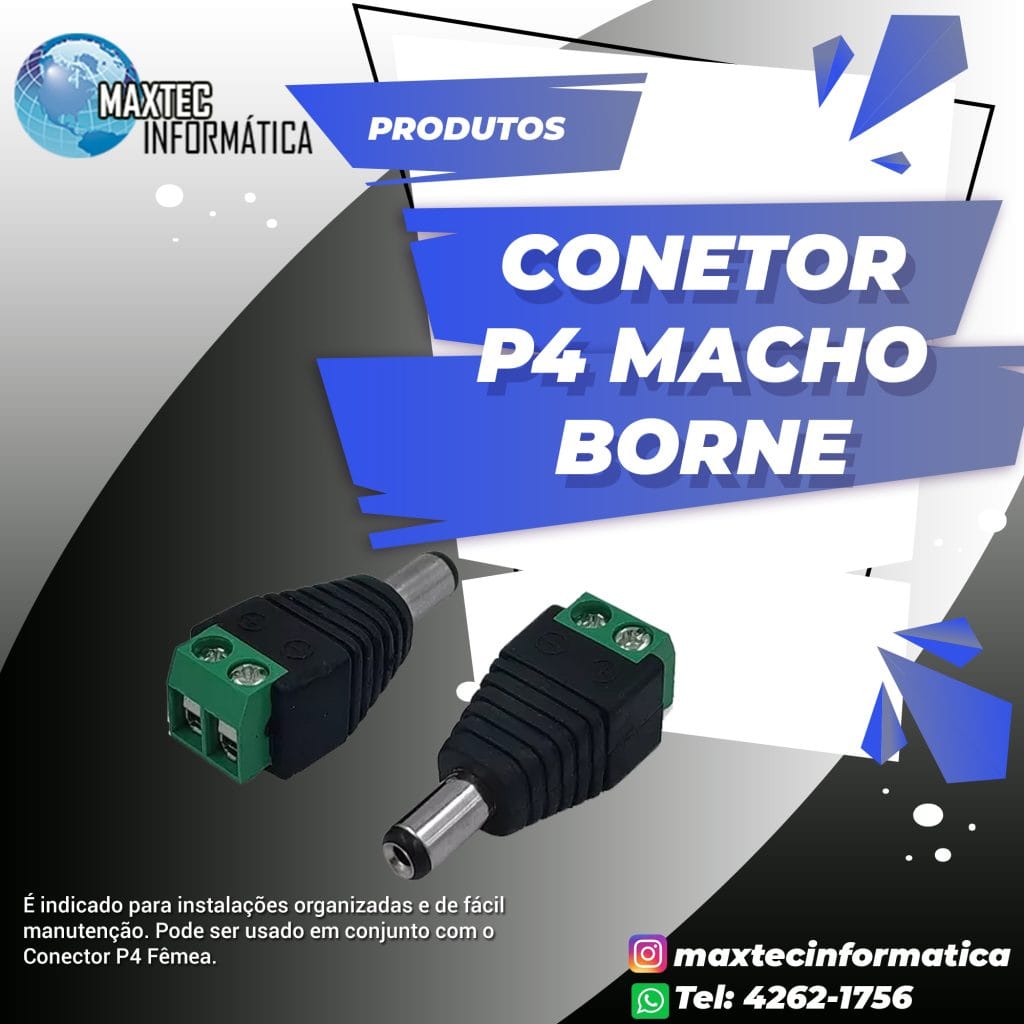 R218 Maxtec Conector P4 Macho Borne - Maxtec Informática