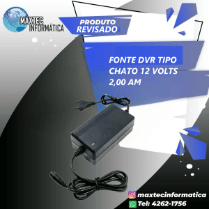 FONTE DVR TIPO CHATO 12 VOLTS 2,00 AM (REV)