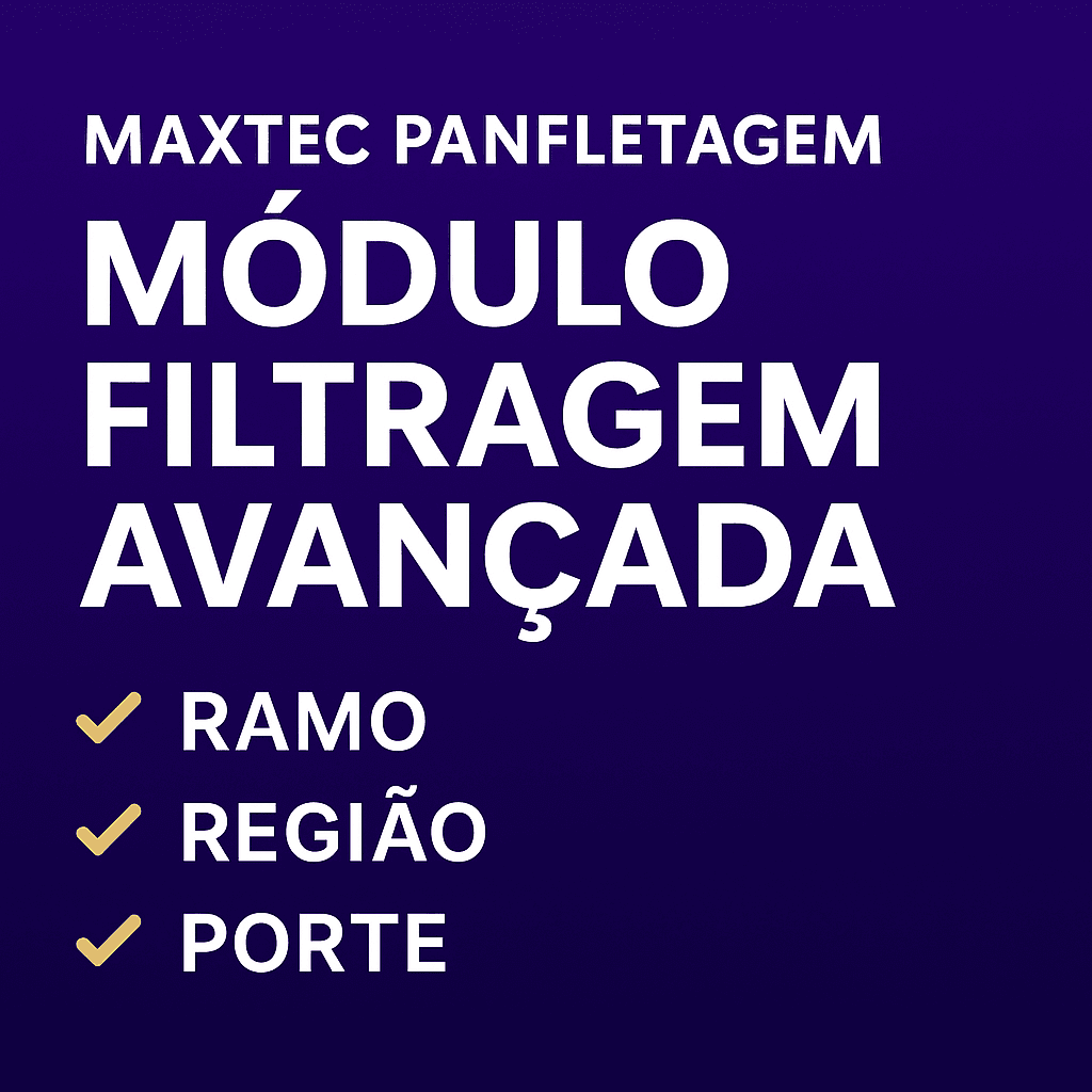 magem do produto MaxTec – Módulo Filtragem Avançada (ramo, região e porte)